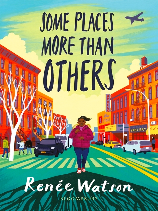 Title details for Some Places More Than Others by Renée Watson - Available